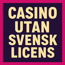 Casinon Utan Licens Fördelar och Risker